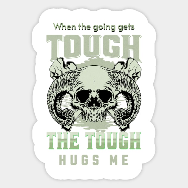 The Tough Hugs Me Humorous Inspirational Quote Phrase Text Sticker by Cubebox